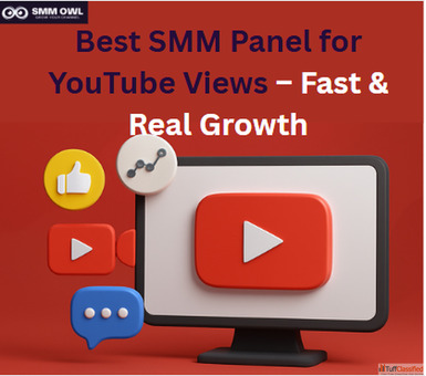 Best SMM Panel for YouTube Views - Fast Real Growth