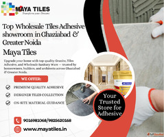 Top Wholesale Tiles Adhesive Showroom in Ghaziabad Greater N...
