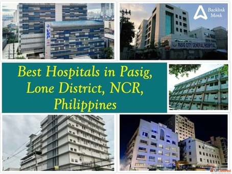 Best Hospitals in Pasig Lone District NCR Philippines