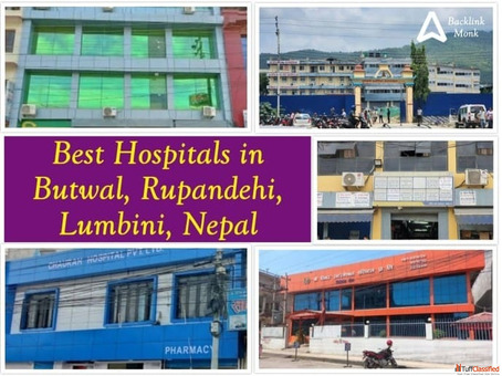 Best Hospitals in Butwal Rupandehi Lumbini Nepal