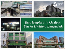 Best Hospitals in Gazipur Dhaka Division Bangladesh