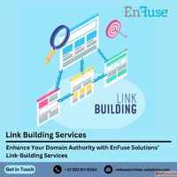 Enhance Your DA with Link-Building Services from EnFuse Solu...