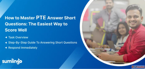 How to Master PTE Answer Short Questions The Easiest Way to Score Well