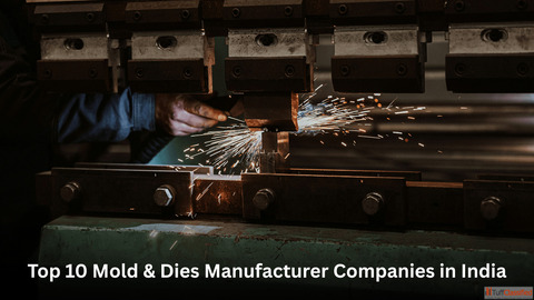 Top 10 Mold Dies Manufacturers in India Orbitol Blog