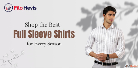 Shop the Best Full Sleeve Shirts for Every Season - Style Comfort