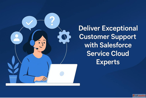 Deliver Exceptional Customer Support with Salesforce Service Cloud Experts