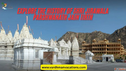 Explore the History of Shri Jirawala Parshwanath Jain Tirth
