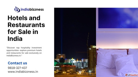 Hotels and Restaurants for Sale - IndiaBizzness.in Portal