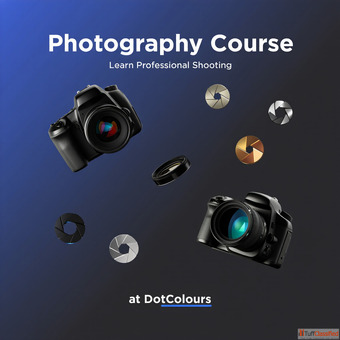 Photography Course - Learn Professional Shooting at DotColours