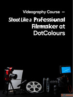 Videography Course - Shoot Like a Professional Filmmaker at ...