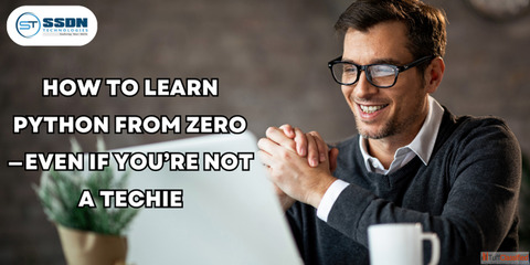 How to Learn Python From Zero Even If You're Not a Techie