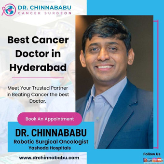 Best Cancer Doctor in Hyderabad Dr. Chinnababu Sunkavalli