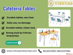 Premium Cafeteria Tables Crafted by Vishvas Enterprises