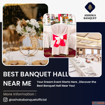 How to Choose the Best Banquet Hall Near Me for Any Occasion