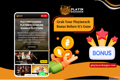 Grab Your Playinexch Bonus Before It's Gone