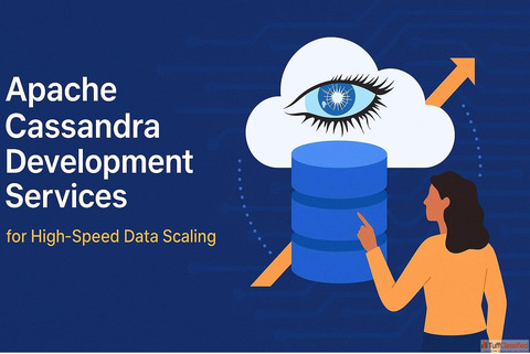 Apache Cassandra Development Services for High-Speed Data Scaling