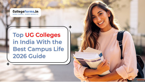 Top UG Colleges in India With the Best Campus Life 2026 Guide