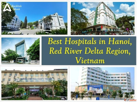Best Hospitals in Hanoi Red River Delta Region Vietnam