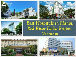 Best Hospitals in Hanoi Red River Delta Region Vietnam