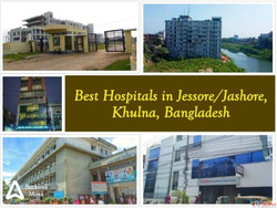 Best Hospitals in Jessore Khulna Bangladesh