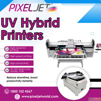 Buy Premium UV Hybrid Printers by Pixeljetworld