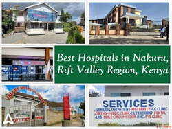 Best Hospitals in Nakuru Rift Valley Region Kenya