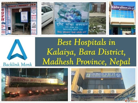 Best Hospitals in Kalaiya Bara District Madhesh Nepal