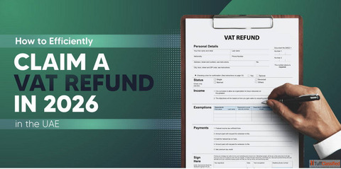 VAT Refund in Dubai UAE Documents You Need to Prepare