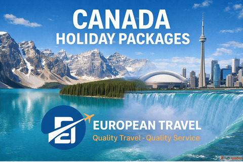 Canada Holiday Packages with Flights European Travel