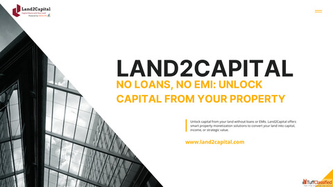 No Loans No EMI Unlock Capital from Your Property Land2Capital