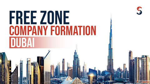 Free Zone Company Formation in Dubai UAE