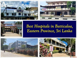 Best Hospitals in Batticaloa Eastern Province Sri Lanka