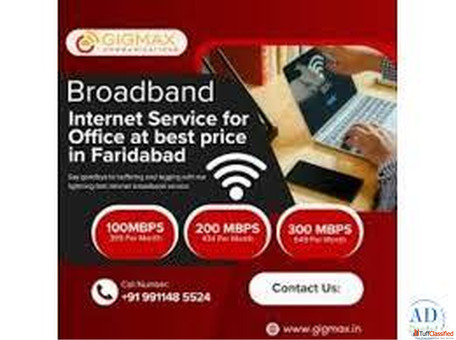 Broadband in Faridabad - High-Speed Fiber Internet by Gigmax