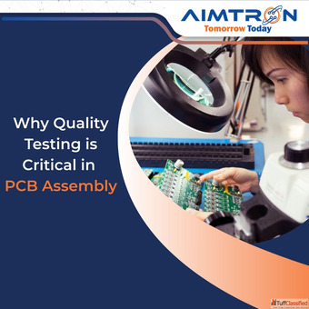 Why Quality Testing is Critical in PCB Assembly