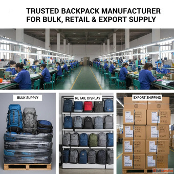 Trusted Backpack Manufacturer for Bulk Retail Export Supply