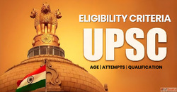 UPSC Eligibility Criteria Age Qualification Attempts Explain...