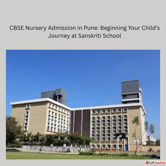 CBSE Nursery Admission in Pune Beginning Your Child's Journey at Sanskriti School