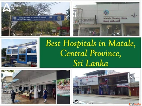 Best Hospitals in Matale Central Province Sri Lanka