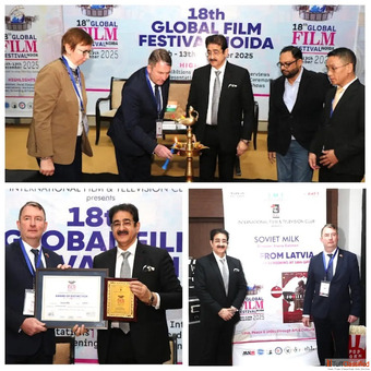 18th Global Film Festival Noida 2025 Opens with Latvian Film "Soviet Milk" Celebrating Glo