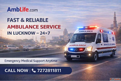Fast Reliable Ambulance Service In Lucknow 24x7