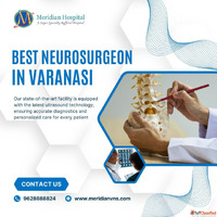 Best Neurosurgeon in Varanasi for advanced brain care
