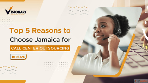 Top 5 Reasons to Choose Jamaica for Call Center Outsourcing in 2026