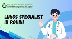 Lungs Specialist in Rohini