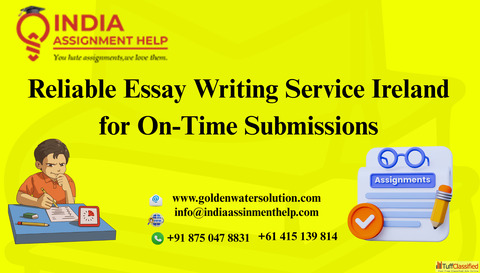 Reliable Essay Writing Service Ireland for On-Time Submissions