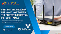 WiFi Connection in Faridabad - Smart Internet for Homes