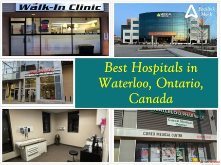 Best Hospitals in Waterloo Ontario Canada