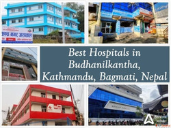 Best Hospitals in Budhanilkantha Kathmandu Bagmati Nepal