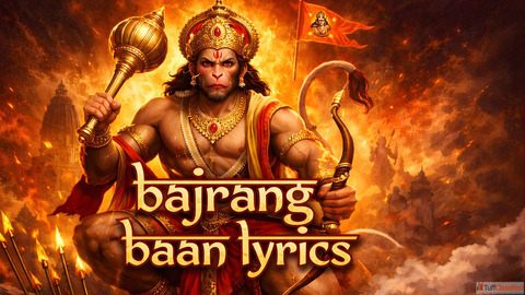Bajrang Baan Lyrics बजरग बण लरकस