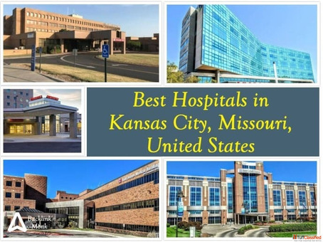 Best Hospitals in Kansas City Missouri United States
