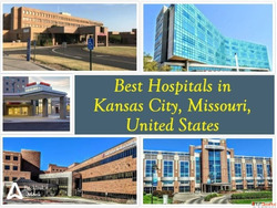 Best Hospitals in Kansas City Missouri United States